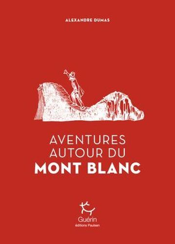 Aventures Autour Du Mont Blanc