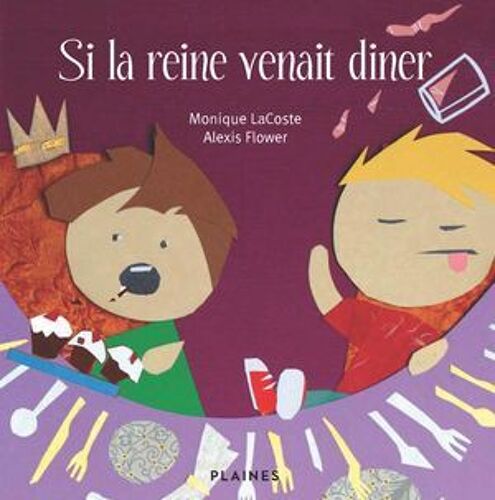 Si La Reine Venait Diner