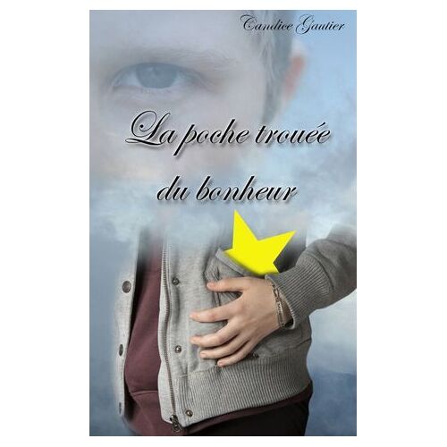 La Poche Trouée Du Bonheur