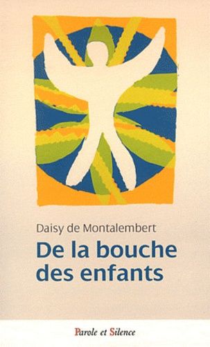De La Bouche Des Enfants