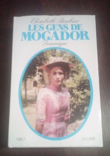 Elisabeth Barbier " Les Gens De Mogador" Dominique Tome 2