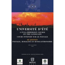 Université D'été - Cours Intensif Sur Le Paysage : Paysage, Ruralité Et Enogastronomie