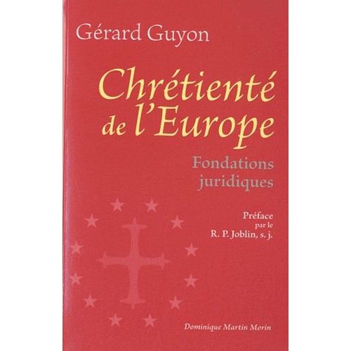 Chrétienté De L'europe - Fondations Juridiques