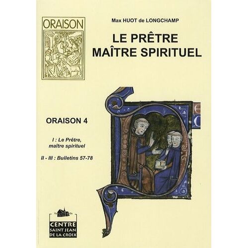 Le Prêtre, Maître Spirituel