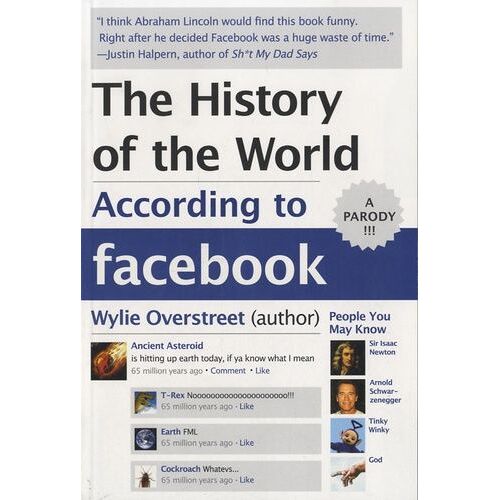 The History Of The World According To Facebook