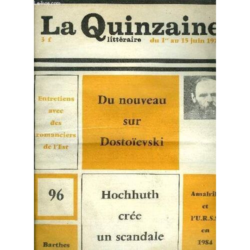 La Quinzaine Littéraire N° 96 - L Esprit De La Lettre Par Roland Barthes, Georges Limbour Par Maurice Nadeau, Vivre A Majorque Par Cella Minart, Entretiens Avec Deux Romanciers De L Est Par Claude(...)