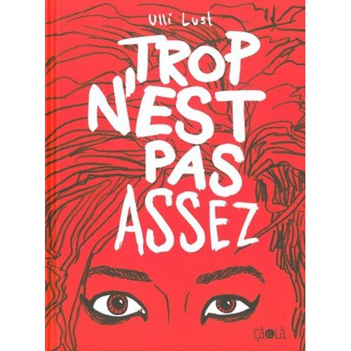 Trop N'est Pas Assez