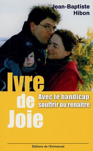 Ivre De Joie ! - Souffrir Ou Renaître