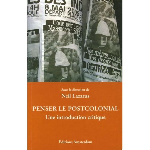 Penser Le Postcolonial - Une Introduction Critique