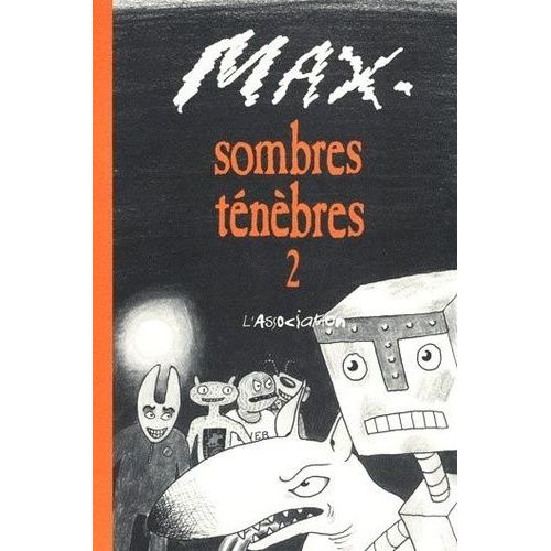 Sombres Ténèbres Tome 2