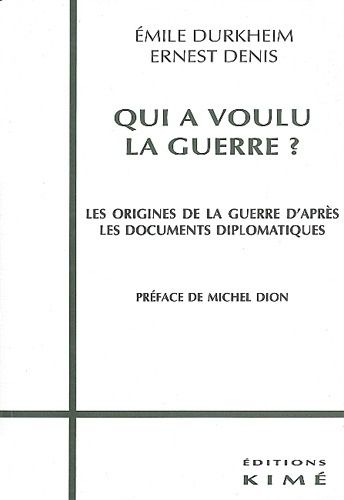 Qui A Voulu La Guerre ? - Les Origines De La Guerre D'après Les Documents Diplomatiques