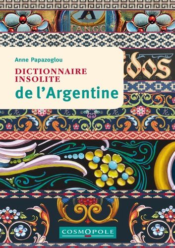 Dictionnaire Insolite De L'argentine