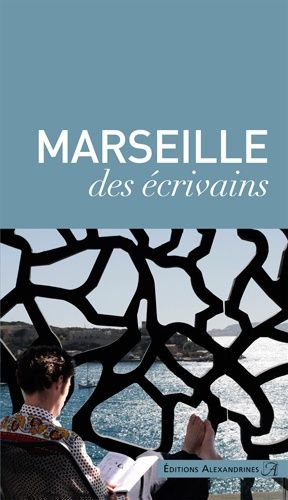 Marseille Des Écrivains