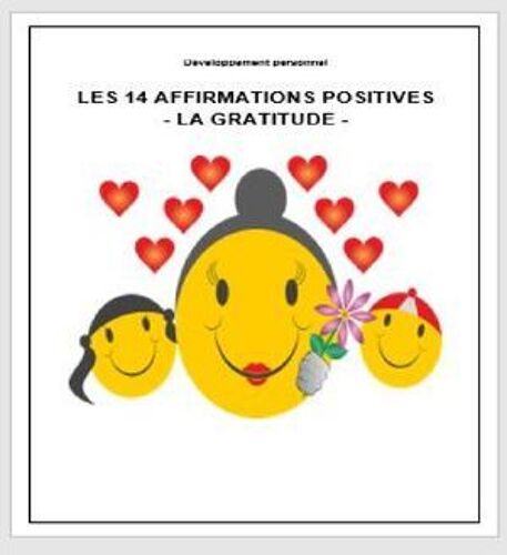 Les 14 Affirmations Positives - La Gratitude