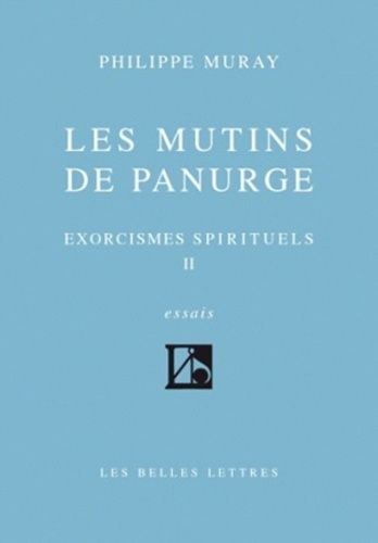 Exorcismes Spirituels - Tome 2, Les Mutins De Panurge