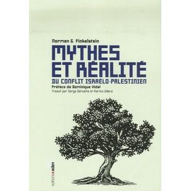 Mythes Et Réalités Du Conflit Israélo-Palestinien
