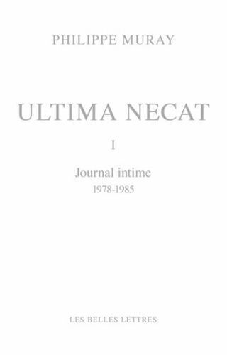 Ultima Necat - Journal Intime Tome 1, 1978-1985