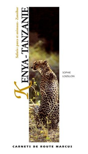 Kenya-Tanzanie - Safaris : Parcs Et Animaux - Zanzibar