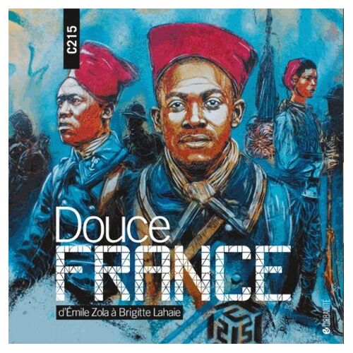 Douce France - D'emile Zola À Brigitte Lahaie
