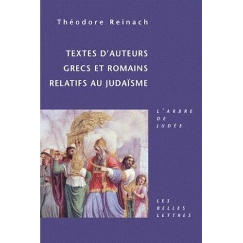 Textes D'auteurs Grecs Et Romains Relatifs Au Judaïsme