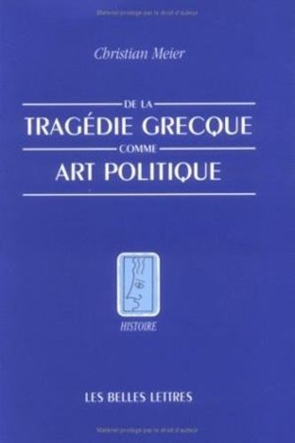 De La Tragédie Grecque Comme Art Politique