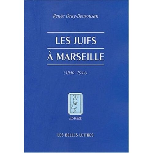 Les Juifs À Marseille (1940-1944)