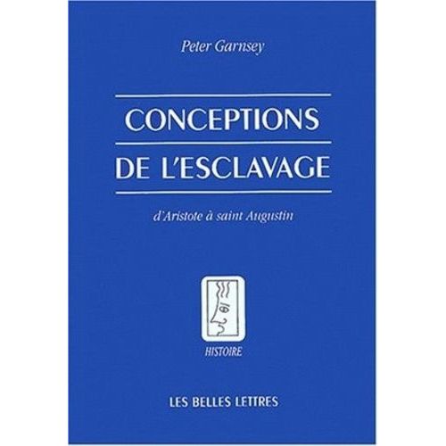 Conceptions De L'esclavage - D'aristote À Saint Augustin