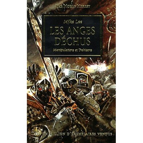 The Horus Heresy - Tome 11 - Les Anges Déchus - Manipulations Et Trahisons
