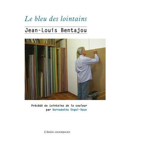 Le Bleu Des Lointains - Précédé De "Lointains De La Couleur