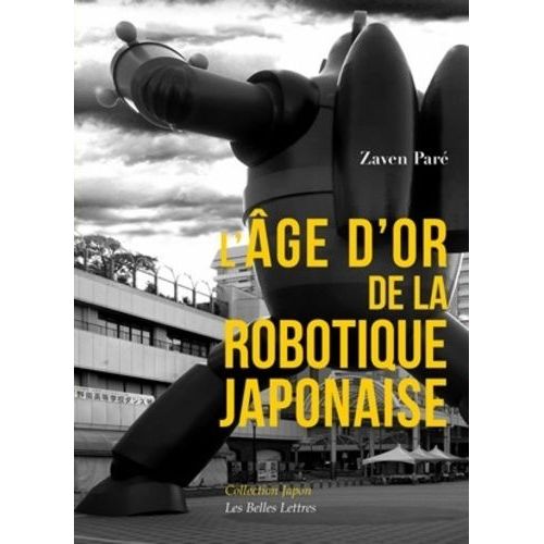 L'âge D'or De La Robotique Japonaise