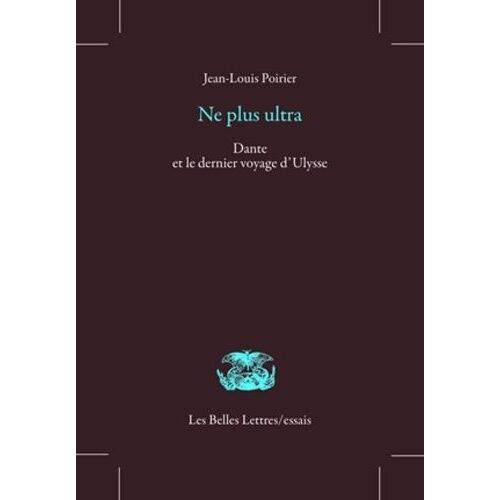 Ne Plus Ultra - Dante Et Le Dernier Voyage D'ulysse