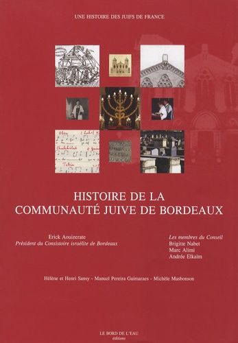 Histoire De La Communauté Juive De Bordeaux