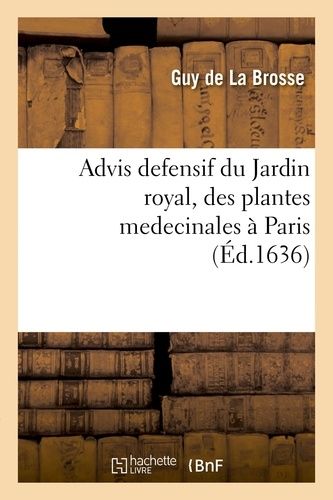Advis Defensif Du Jardin Royal, Des Plantes Medecinales À Paris