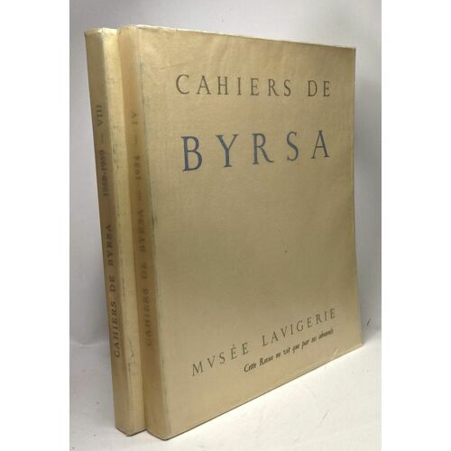 Cahiers De Byrsa - Musée Lavigerie - 1954 Iv + 1958-1959 Viii --- 2 Volumes