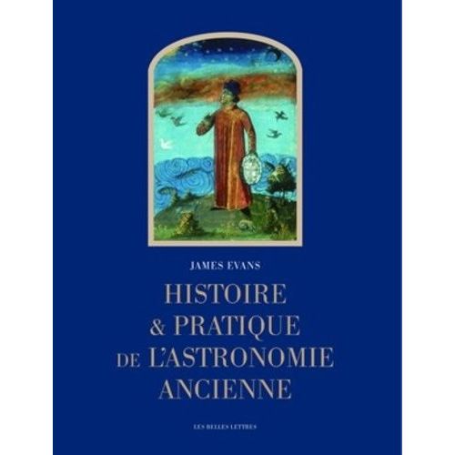Histoire Et Pratique De L'astronomie Ancienne