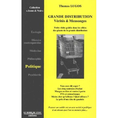 La Grande Distribution - Verites Et Mensonges