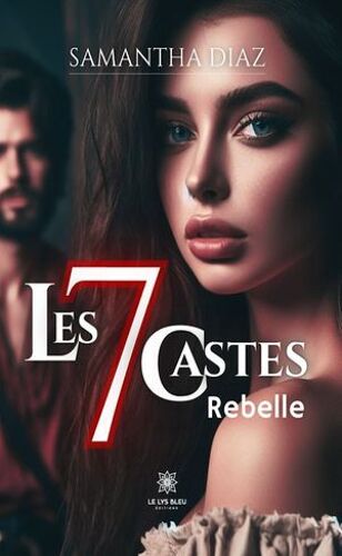 Les 7 Castes - Rebelle