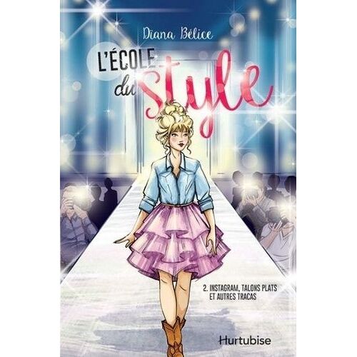 L'école Du Style - Tome 2 - Instagram, Talons Plats Et Autres Tracas