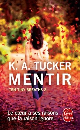 Ten Tiny Breaths - Tome 2 - Mentir