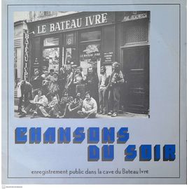 Chansons Du Soir Enregistrement Public Dans La Cave Du Bateau-Ivre