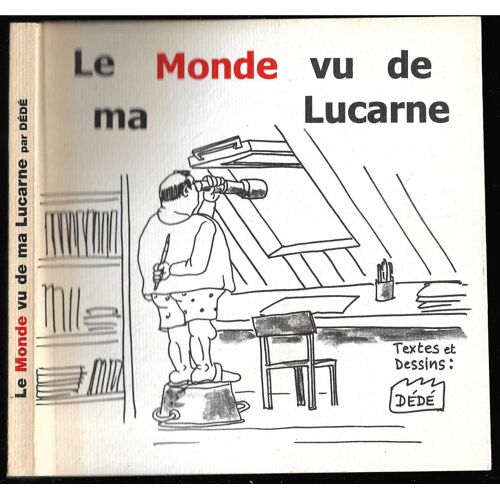 Le Monde Vu De Ma Lucarne