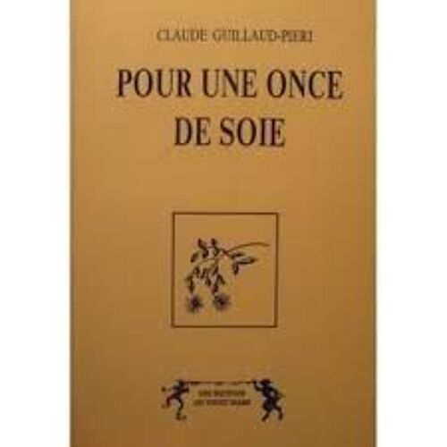 Pour Une Once De Soie