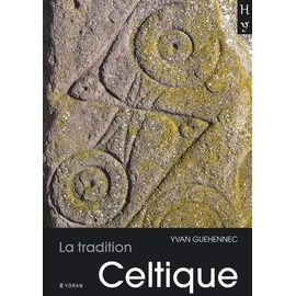La Tradition Celtique - De Par La Langue Et Les Textes, La Bretagne Dans La Tradition Celtique