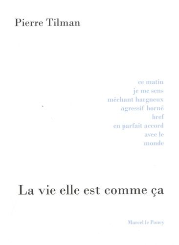 La Vie Elle Est Comme Ça