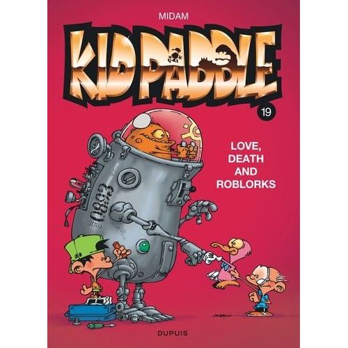 Kid Paddle - Tome 19 - Love, Death And Roblorks
