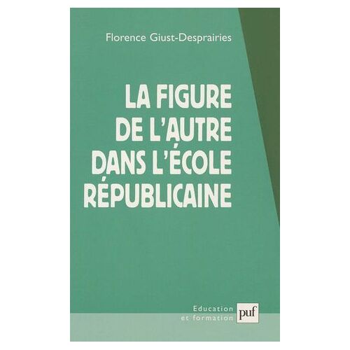 La Figure De L'autre Dans L'école Républicaine