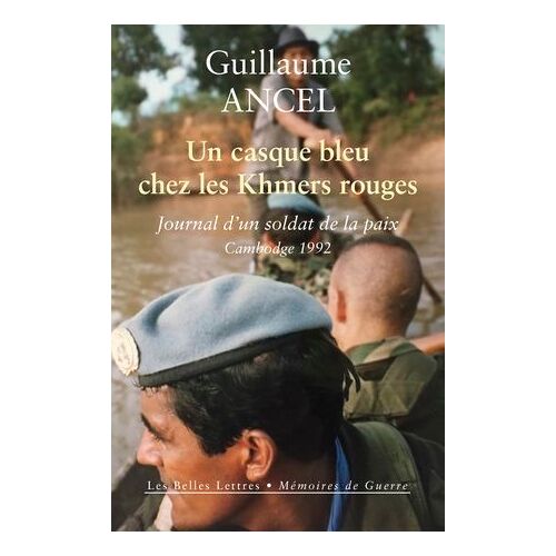 Un Casque Bleu Chez Les Khmers Rouges