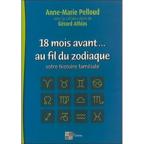 18 Mois Avant - Au Fil Du Zodiaque - Votre Histoire Familiale