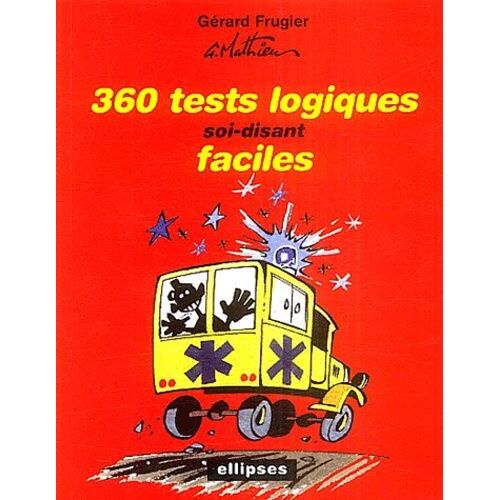 360 Tests Logiques Soi-Disant Faciles