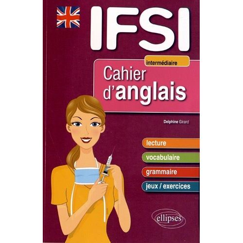 Cahier D'anglais Pour Les Ifsi - Intermédiaire